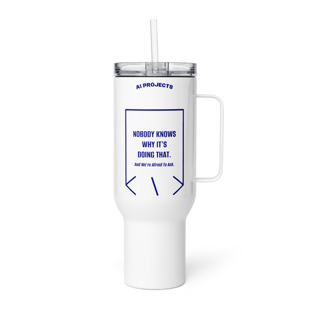 Nobody Knows Why It's Doing That. — White Navy back mockup (40 oz)