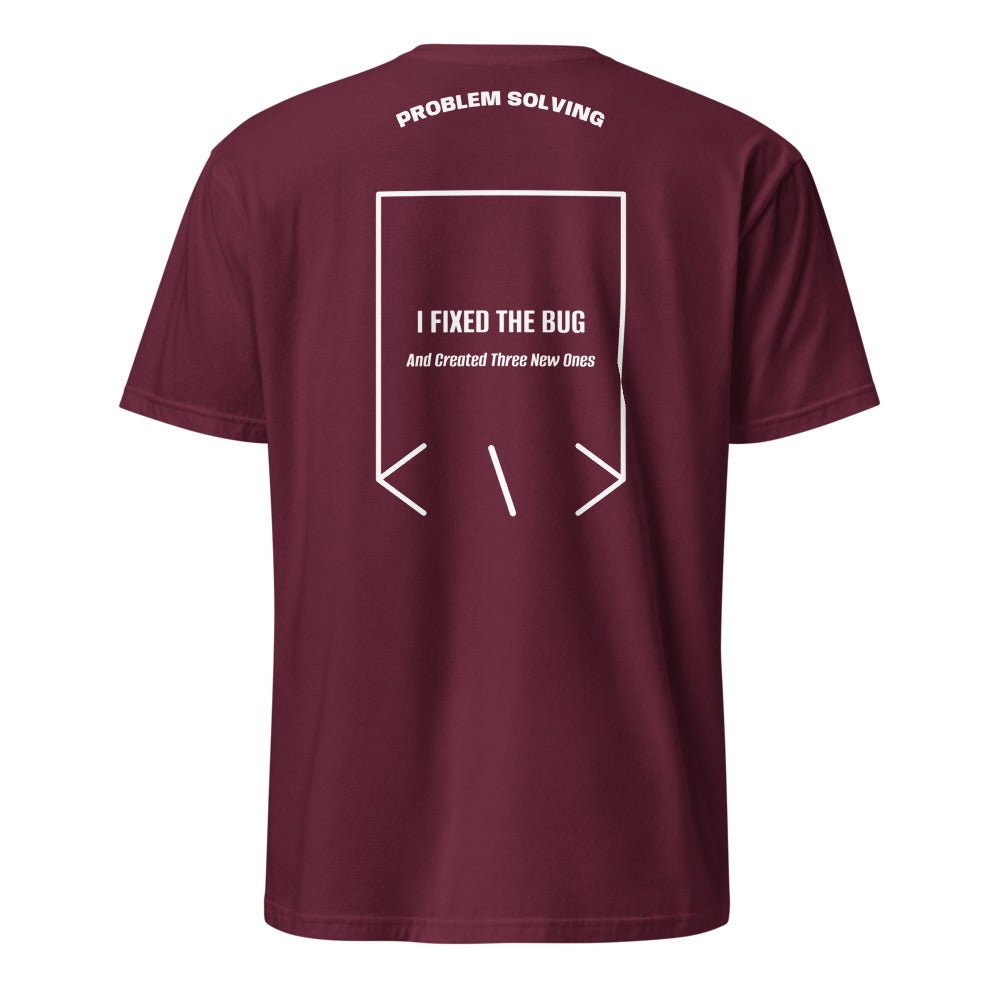 I Fixed The Bug — Maroon White back mockup