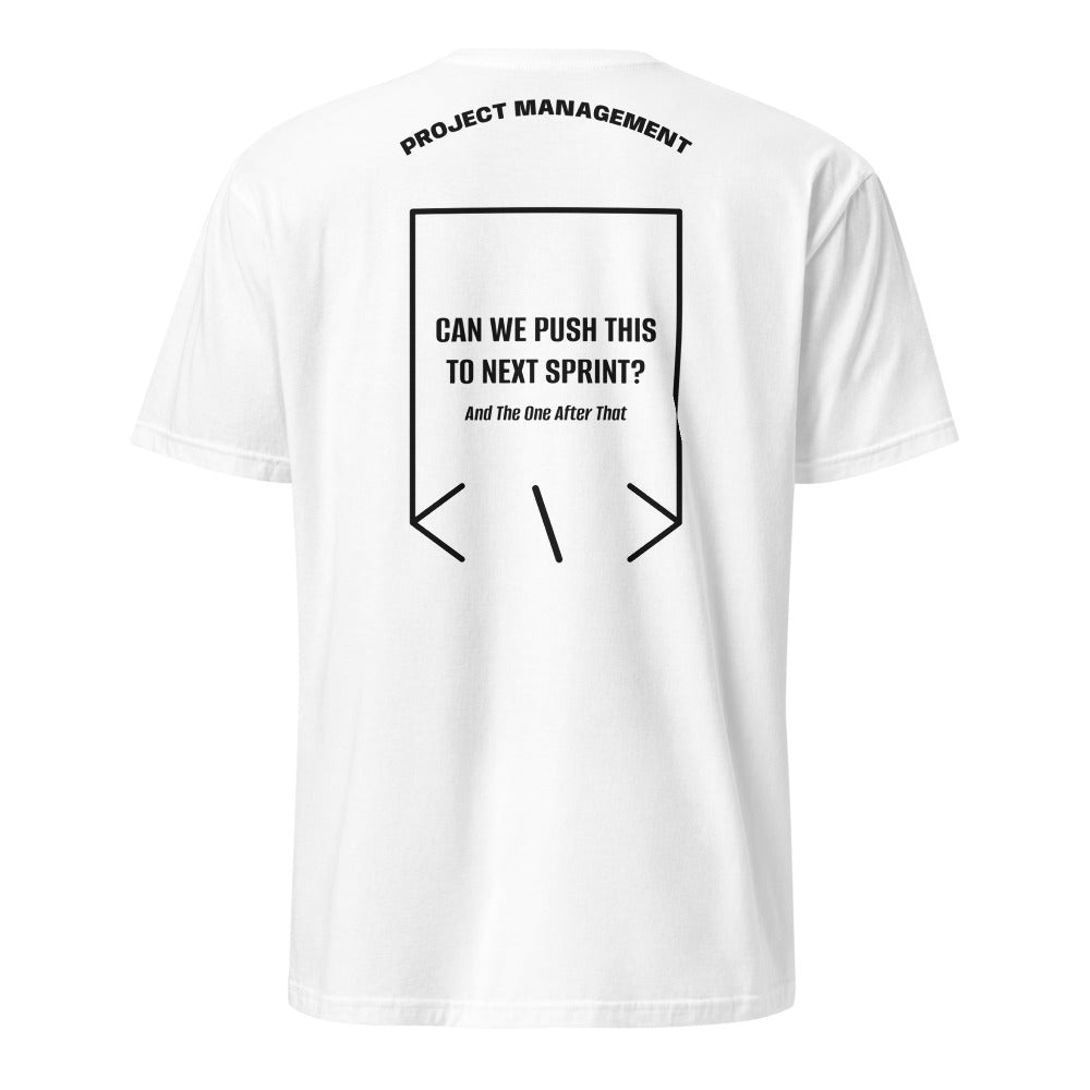 Can We Push This To Next Sprint? — White Black back mockup