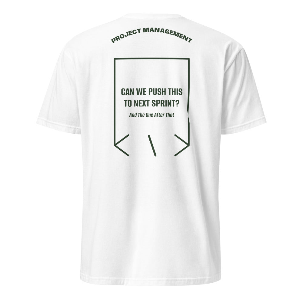 Can We Push This To Next Sprint? — White Forest Green back mockup