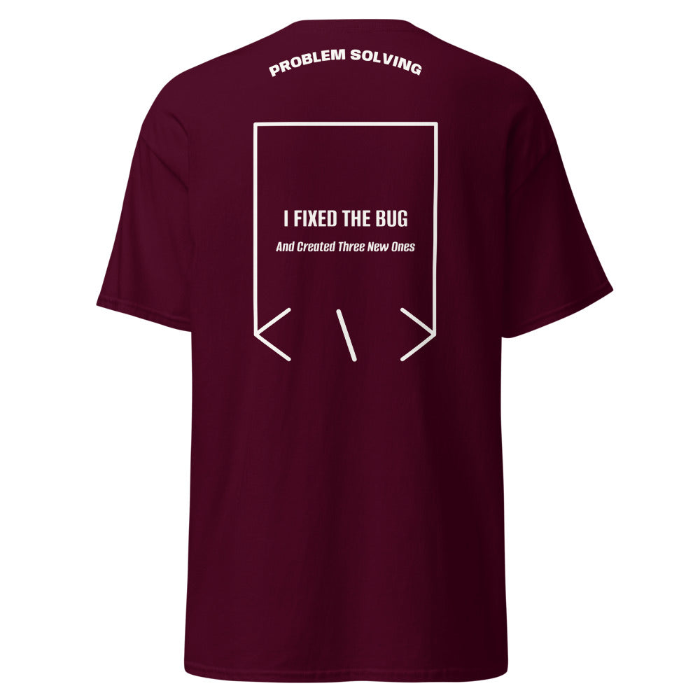 I Fixed The Bug — Maroon White back mockup