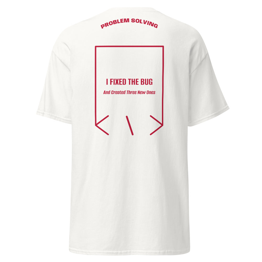 I Fixed The Bug — White Cardinal back mockup