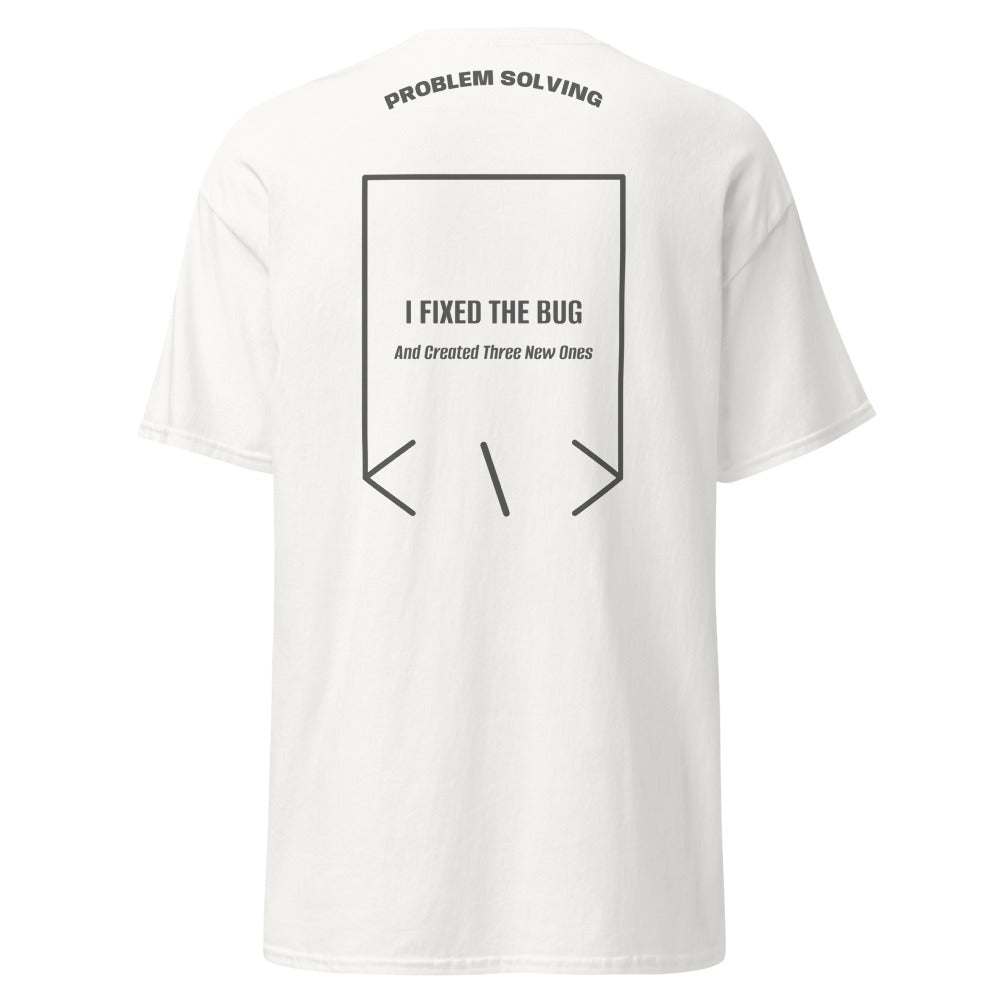 I Fixed The Bug — White Dark Heather back mockup