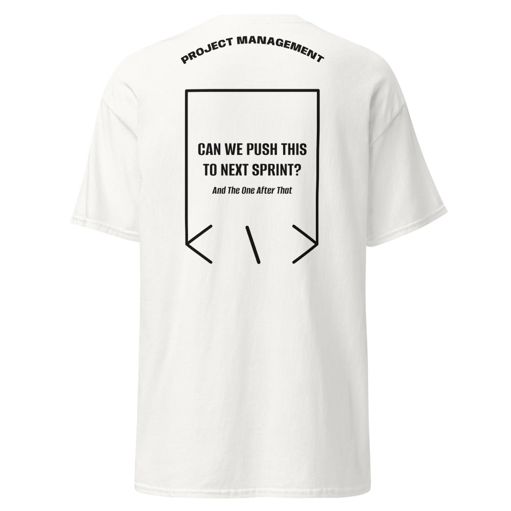 Can We Push This To Next Sprint? — White Black back mockup