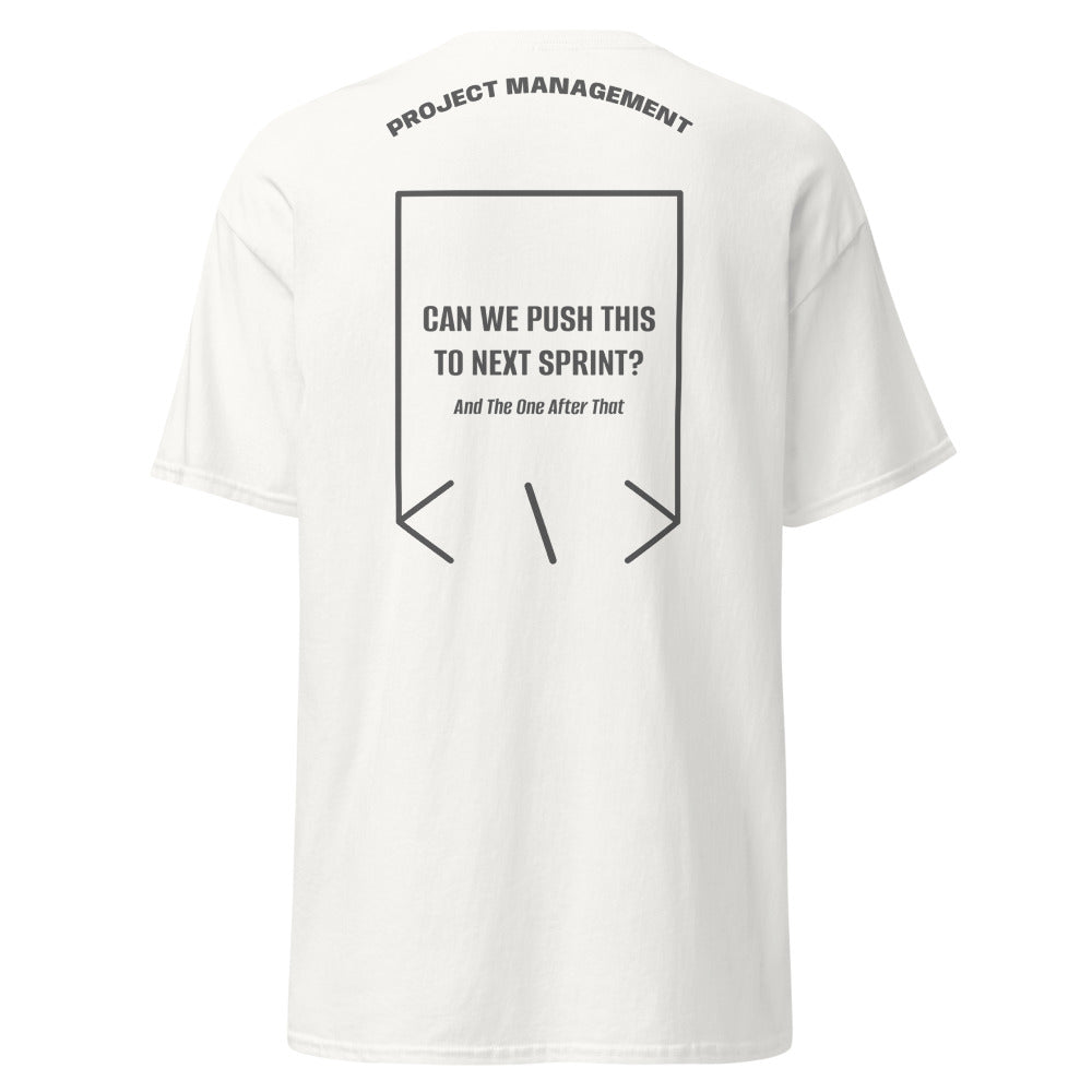 Can We Push This To Next Sprint? — White Dark Heather back mockup