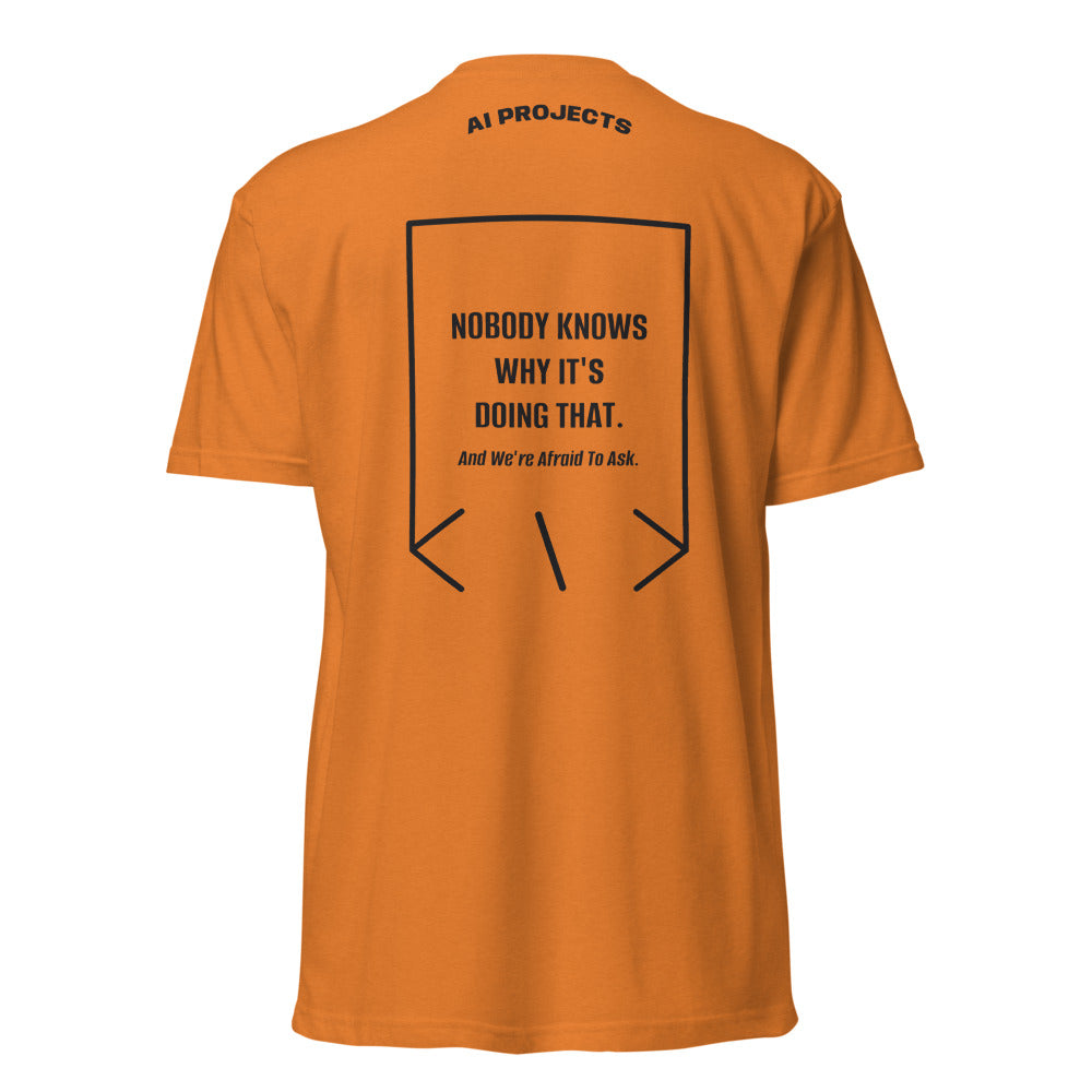 Nobody Knows Why It's Doing That. — Orange Black back mockup