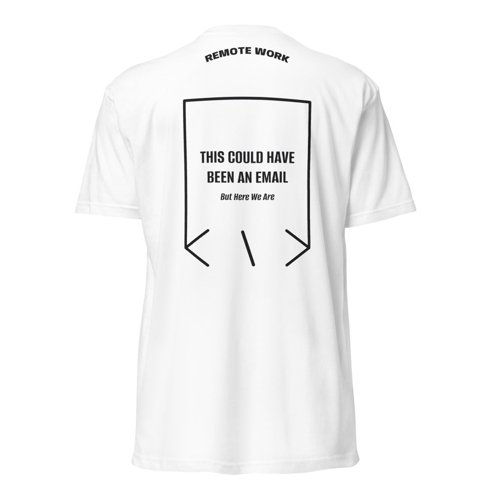 This Could Have Been An Email — White Black back mockup