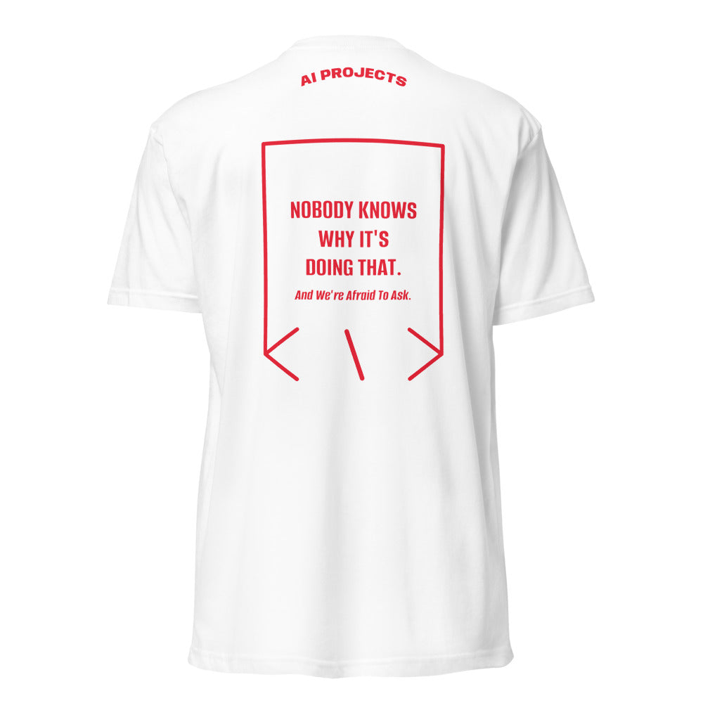Nobody Knows Why It's Doing That. — White Red back mockup