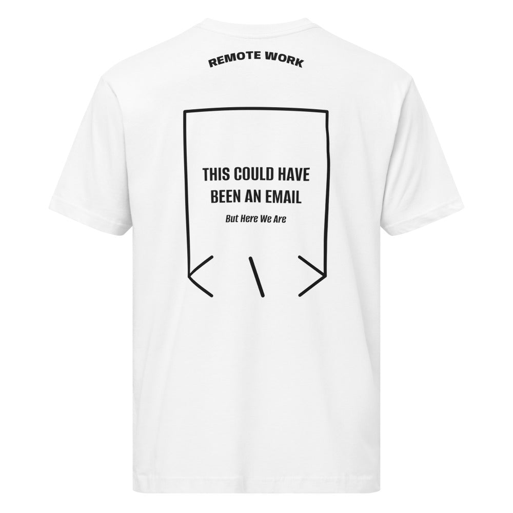 This Could Have Been An Email — White Black back mockup