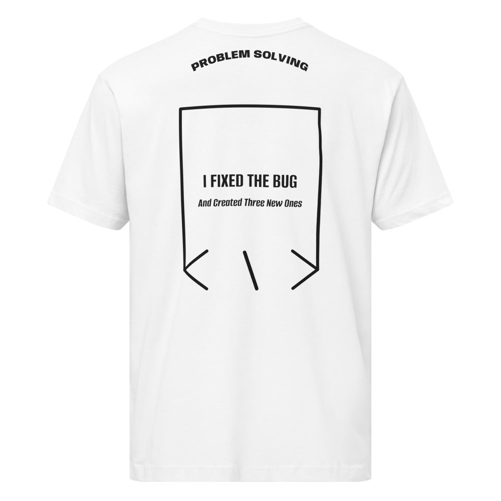I Fixed The Bug — White Black back mockup