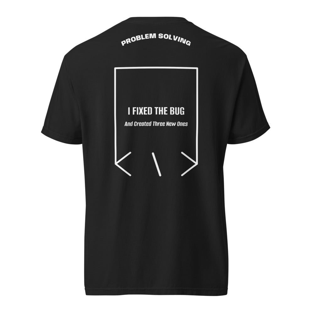 I Fixed The Bug — Black White back mockup