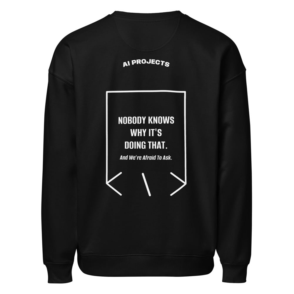 Nobody Knows Why It's Doing That. — Black White back mockup