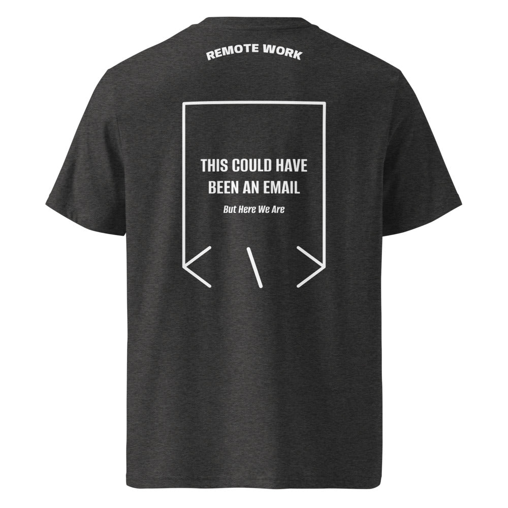 This Could Have Been An Email — Dark Heather Grey White back mockup