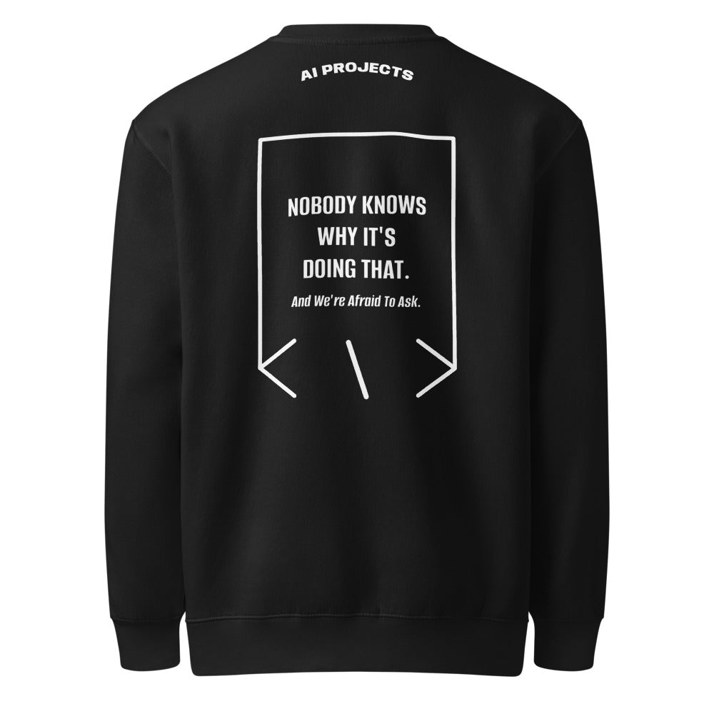 Nobody Knows Why It's Doing That. — Black White back mockup