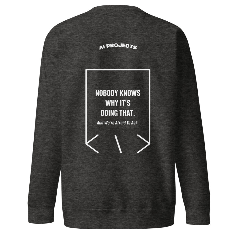 Nobody Knows Why It's Doing That. — Charcoal Heather White back mockup
