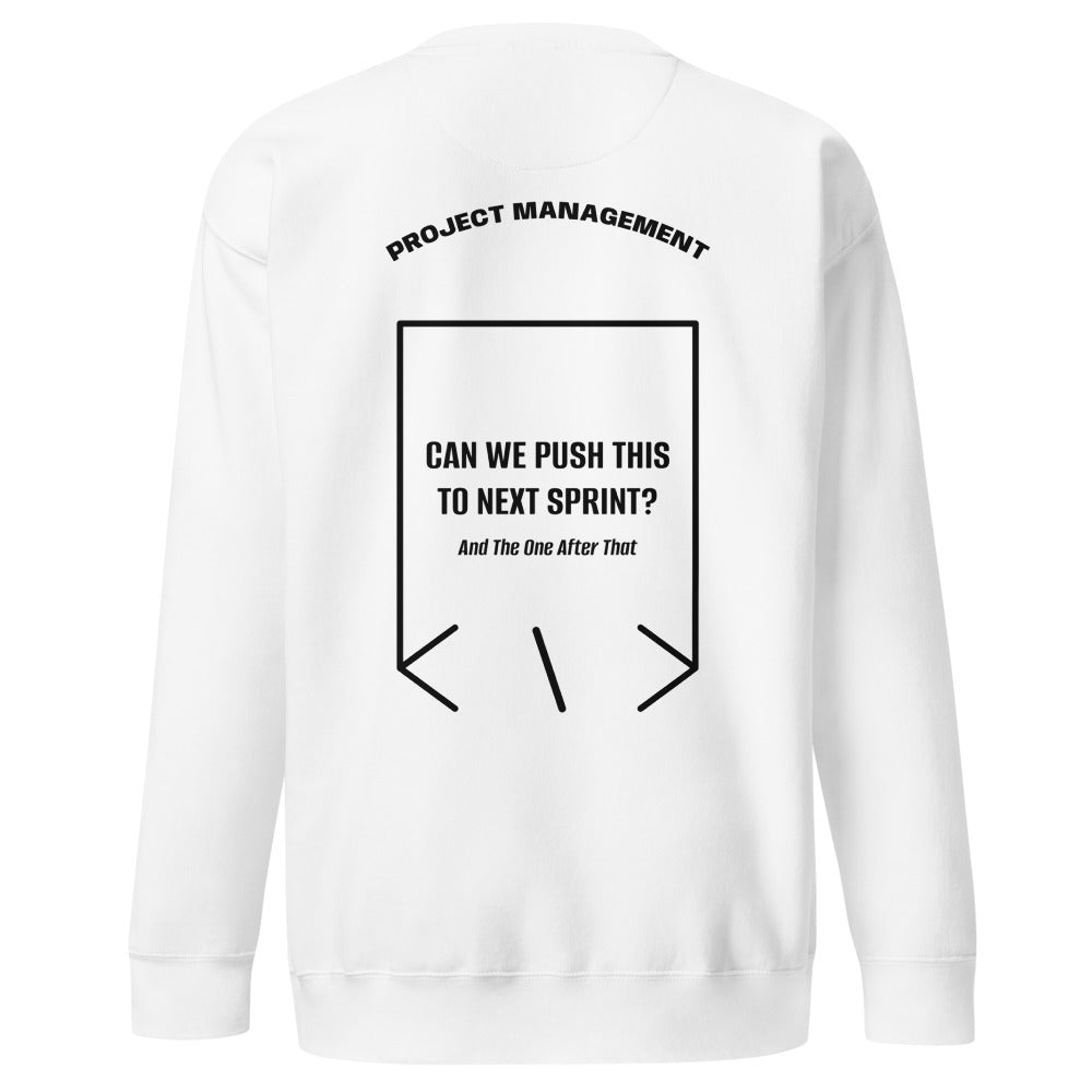 Can We Push This To Next Sprint? — White Black back mockup