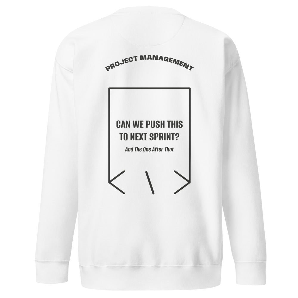 Can We Push This To Next Sprint? — White Charcoal Heather back mockup