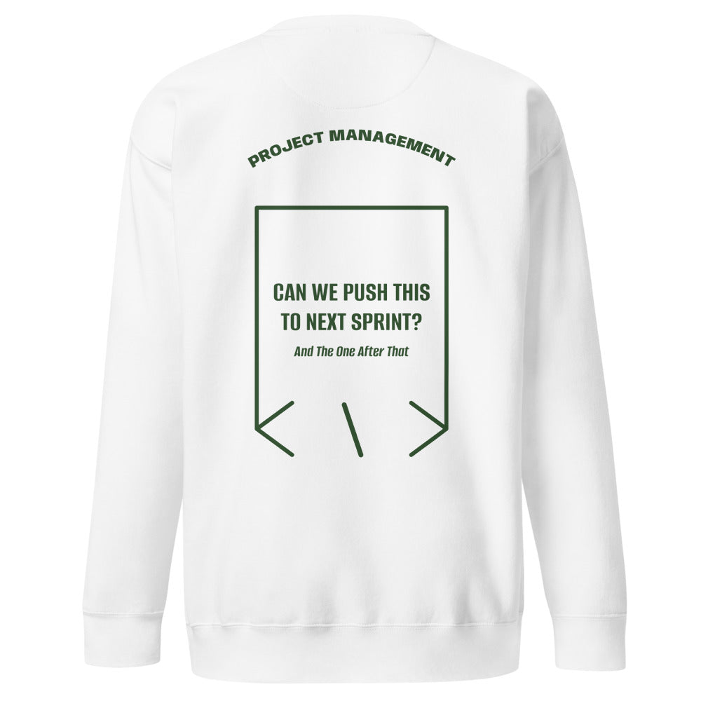 Can We Push This To Next Sprint? — White Forest Green back mockup