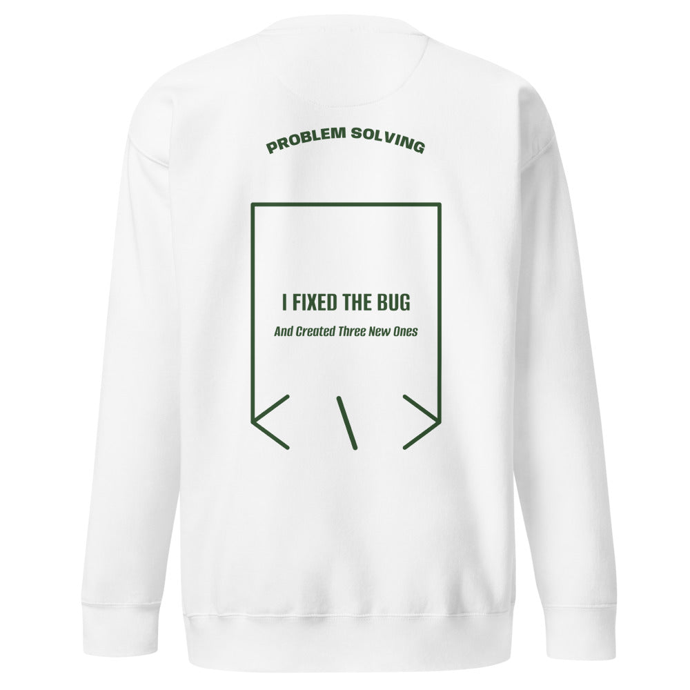 I Fixed The Bug — White Forest Green back mockup