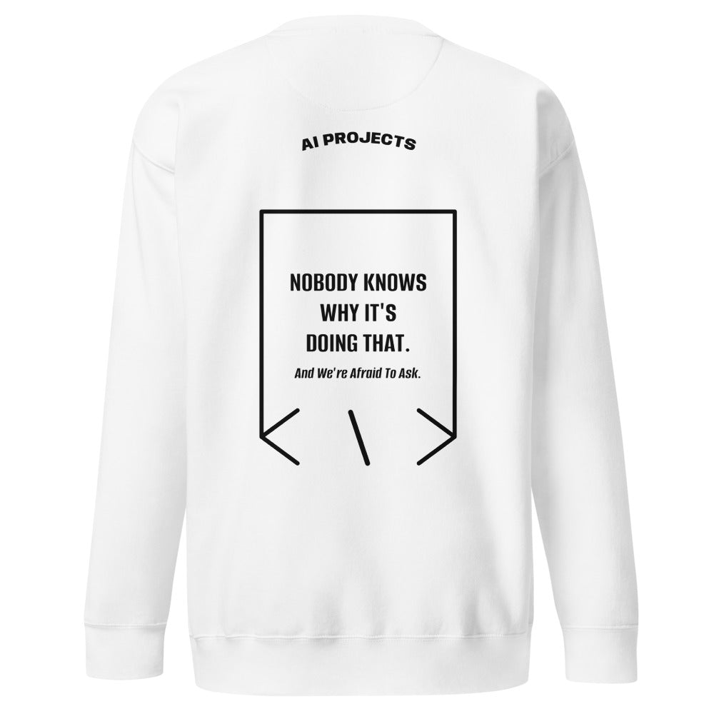 Nobody Knows Why It's Doing That. — White Black back mockup