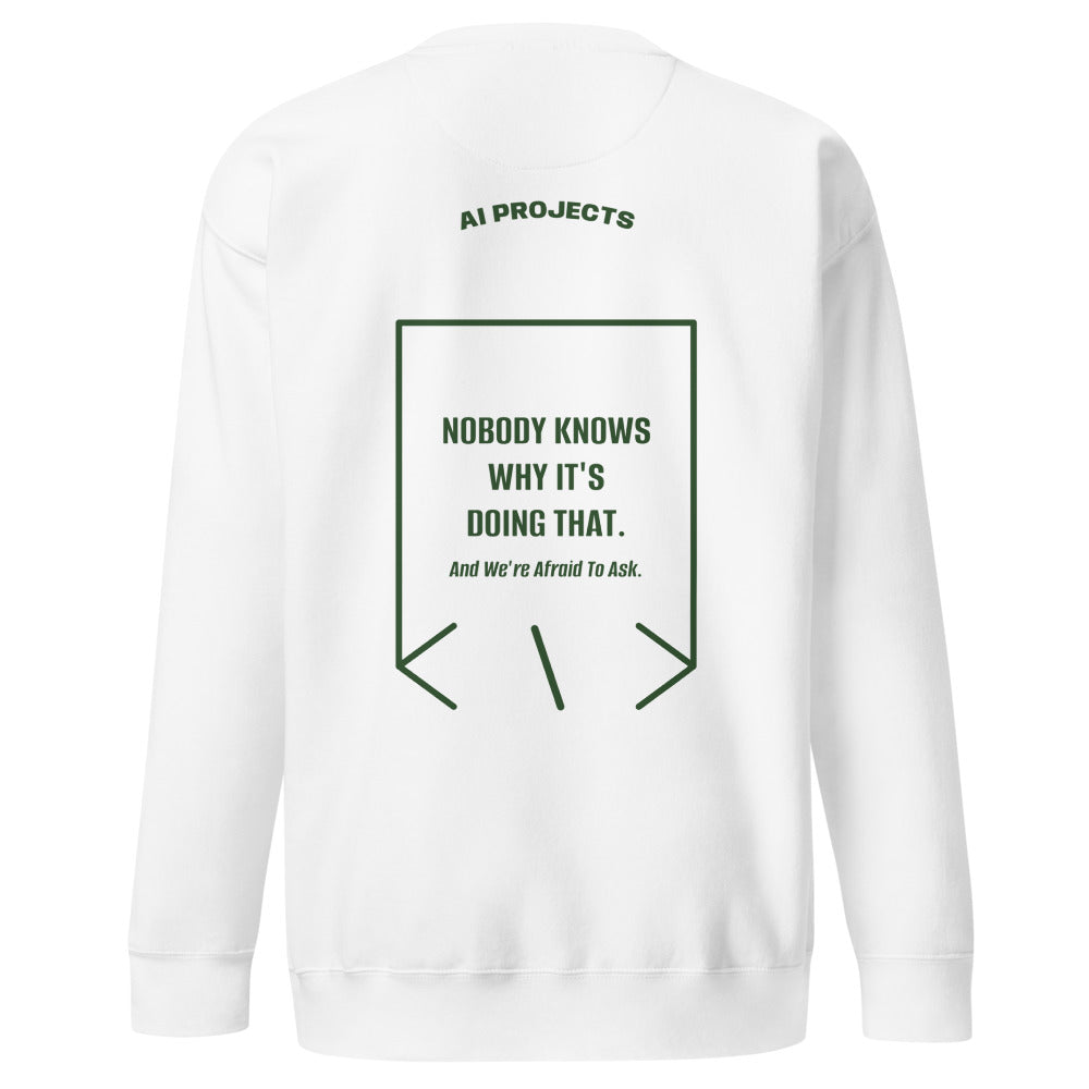 Nobody Knows Why It's Doing That. — White Forest Green back mockup