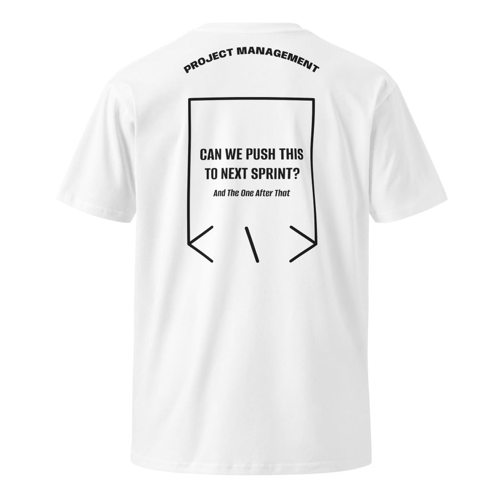 Can We Push This To Next Sprint? — White Black back mockup