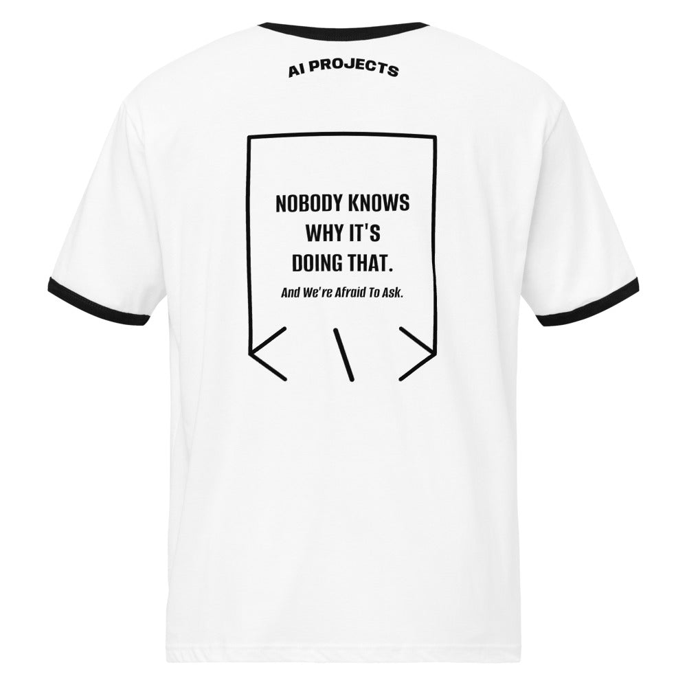 Nobody Knows Why It's Doing That. — White / Black Black back mockup