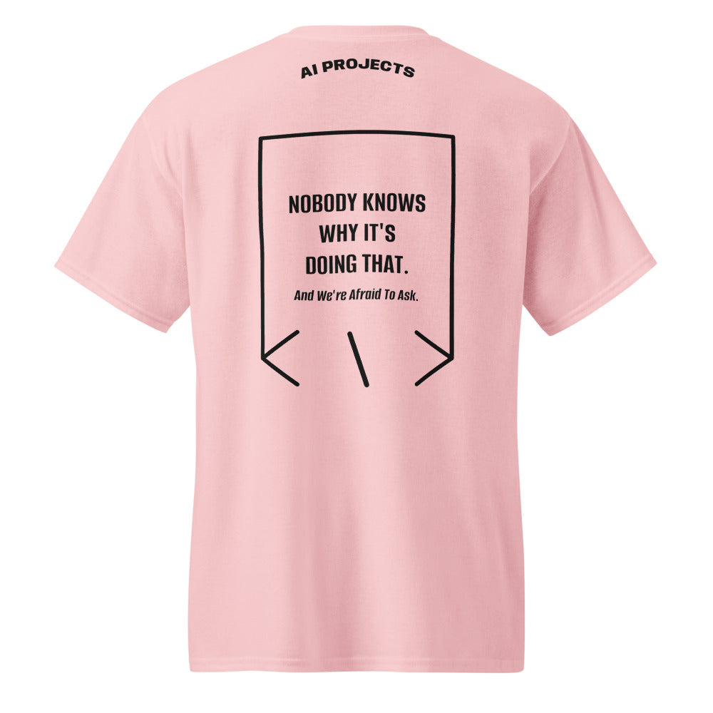 Nobody Knows Why It's Doing That. — Light Pink Black back mockup