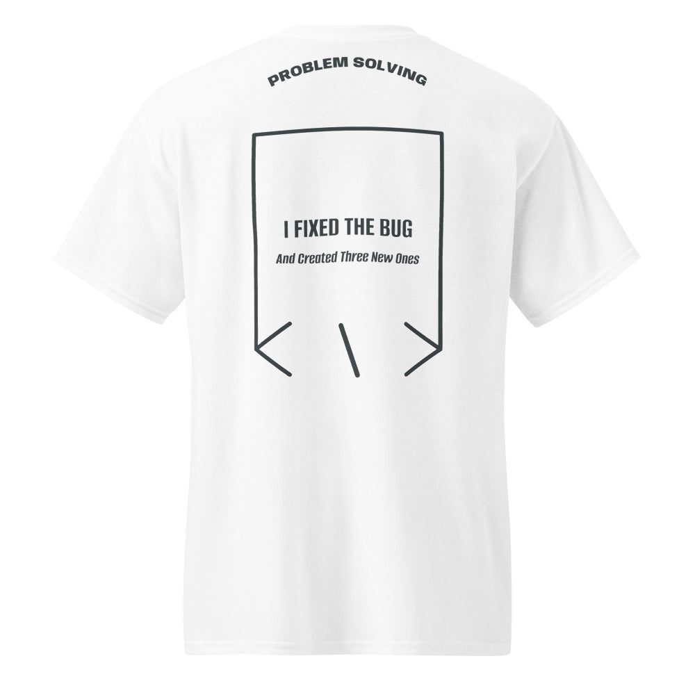 I Fixed The Bug — White Dark Heather back mockup