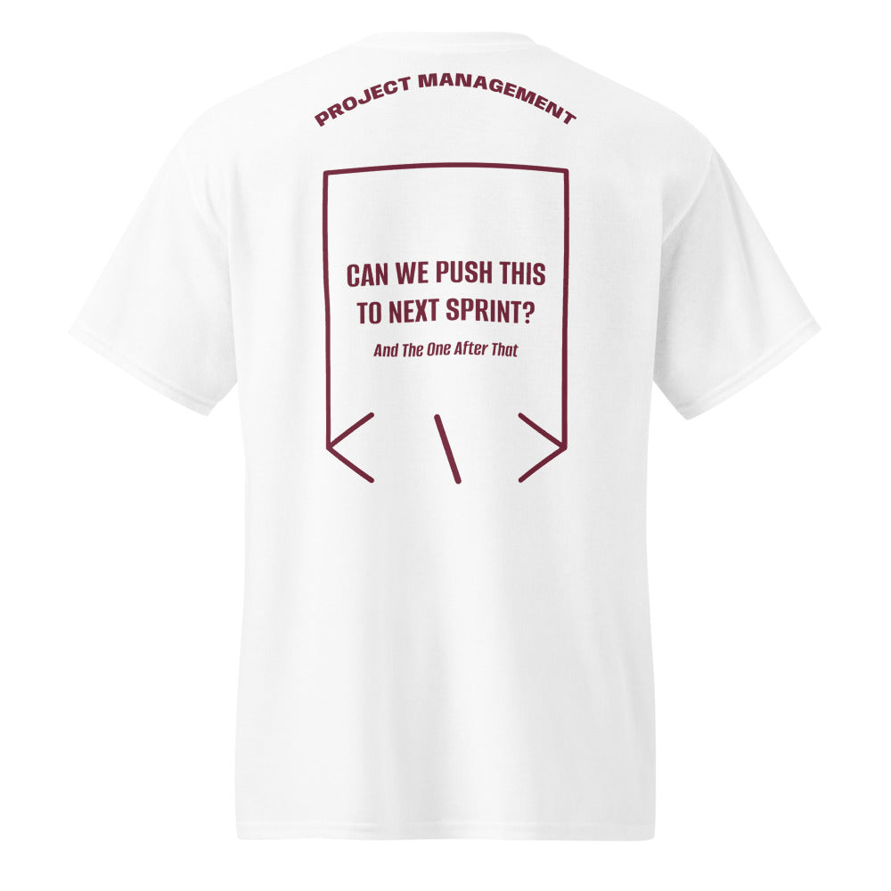 Can We Push This To Next Sprint? — White Maroon back mockup