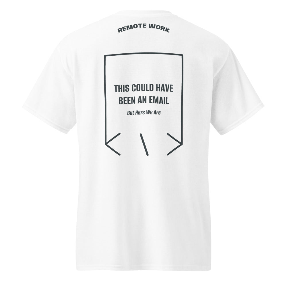 This Could Have Been An Email — White Dark Heather back mockup