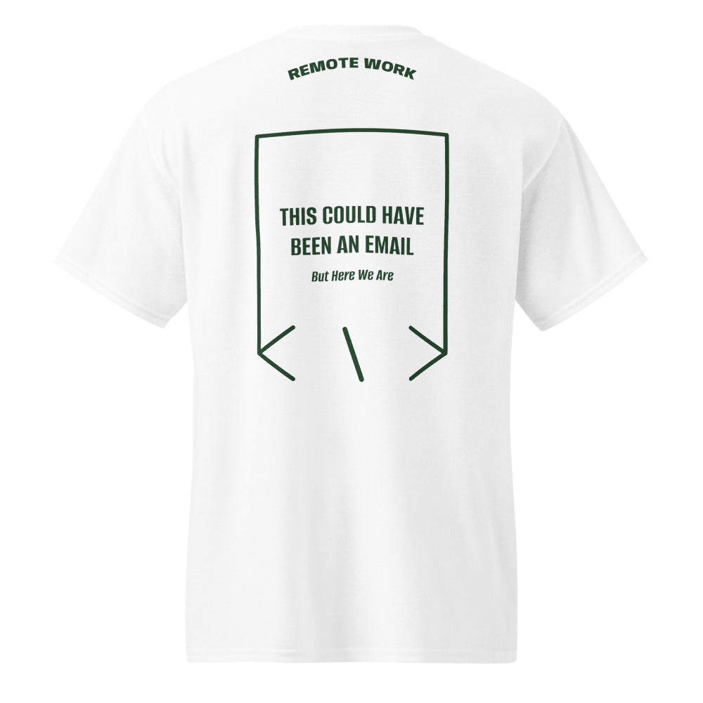 This Could Have Been An Email — White Forest Green back mockup