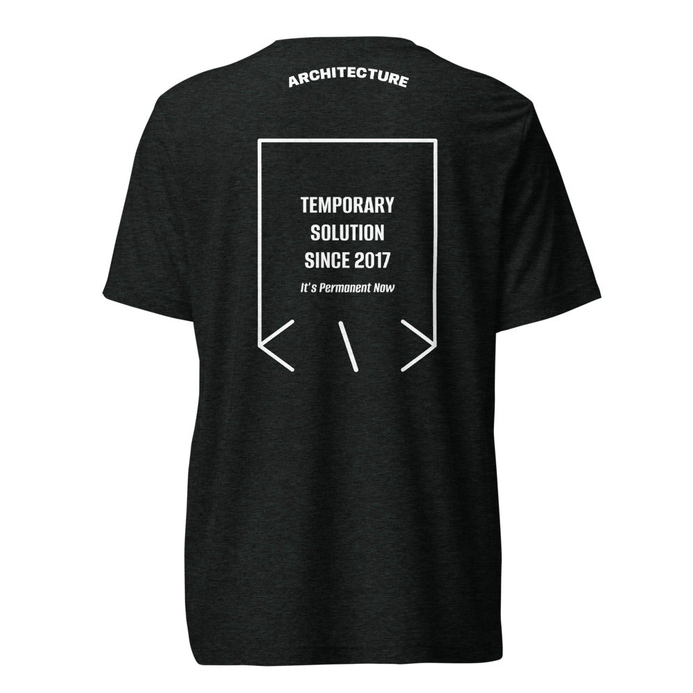Temporary Solution Since 2017 — Charcoal-Black Triblend Solid White Triblend back mockup