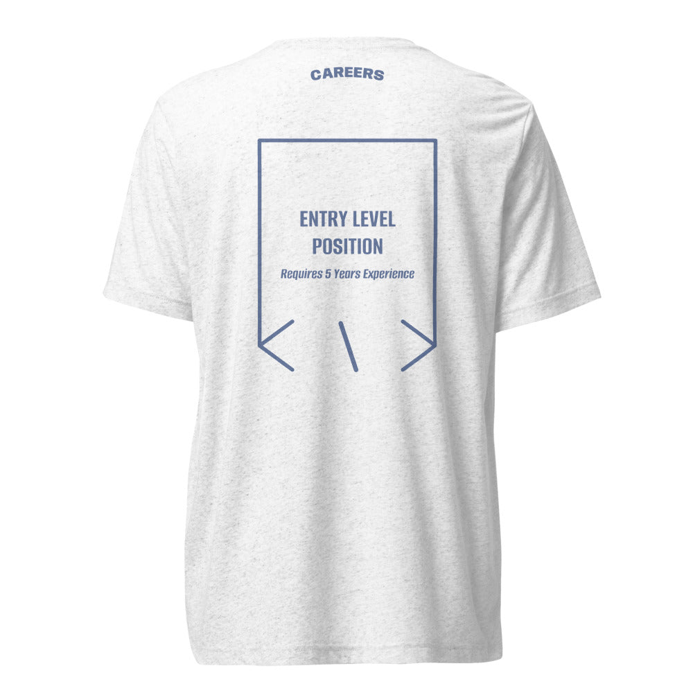 Entry Level Position — Solid White Triblend Blue Triblend back mockup