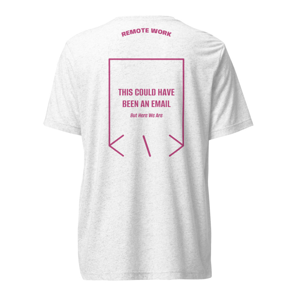 This Could Have Been An Email — Solid White Triblend Berry Triblend back mockup