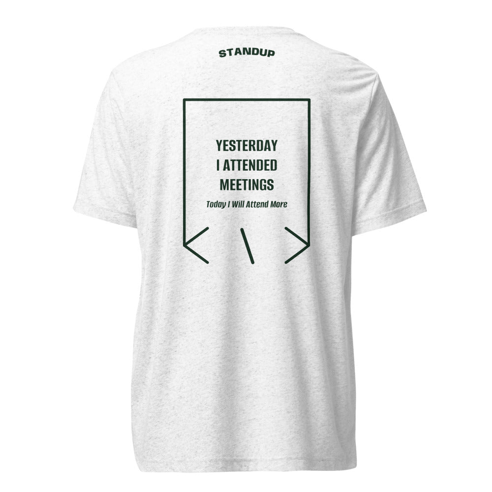 Yesterday I Attended Meetings — Solid White Triblend Emerald Triblend back mockup