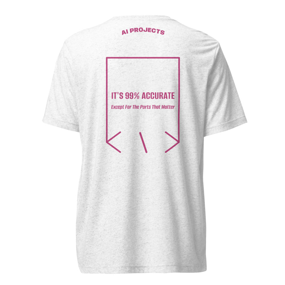 It's 99% Accurate — Solid White Triblend Berry Triblend back mockup