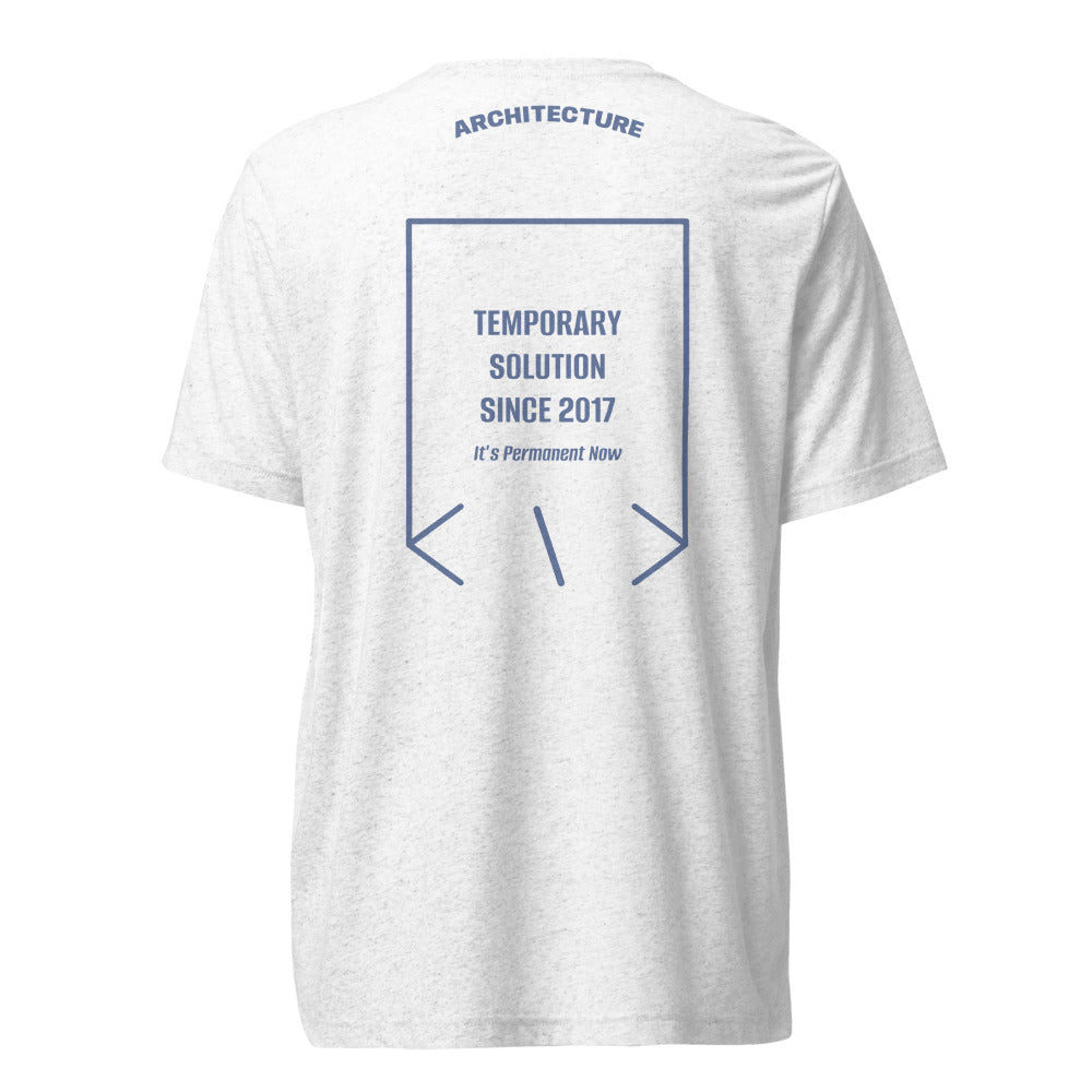 Temporary Solution Since 2017 — Solid White Triblend Blue Triblend back mockup