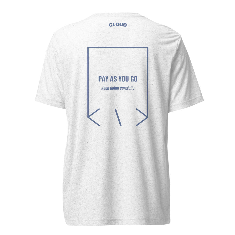Pay As You Go — Solid White Triblend Blue Triblend back mockup