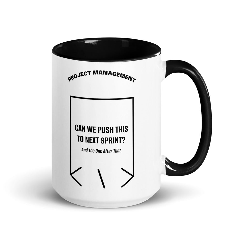Can We Push This To Next Sprint? — Black Black back mockup (15 oz)
