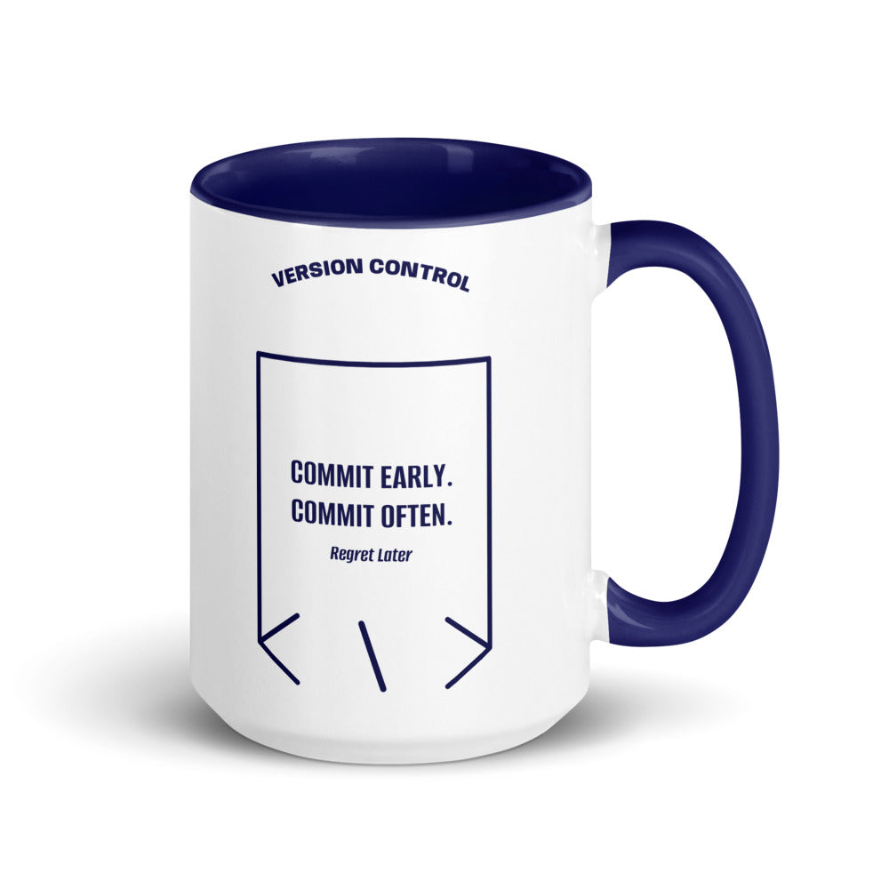 Commit Early. Commit Often. — Dark Blue Dark Blue back mockup (15 oz)