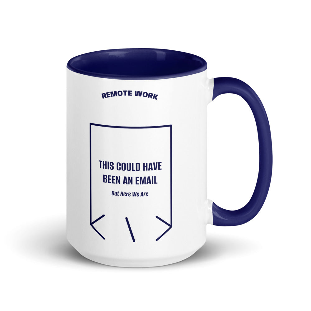 This Could Have Been An Email — Dark Blue Dark Blue back mockup (15 oz)