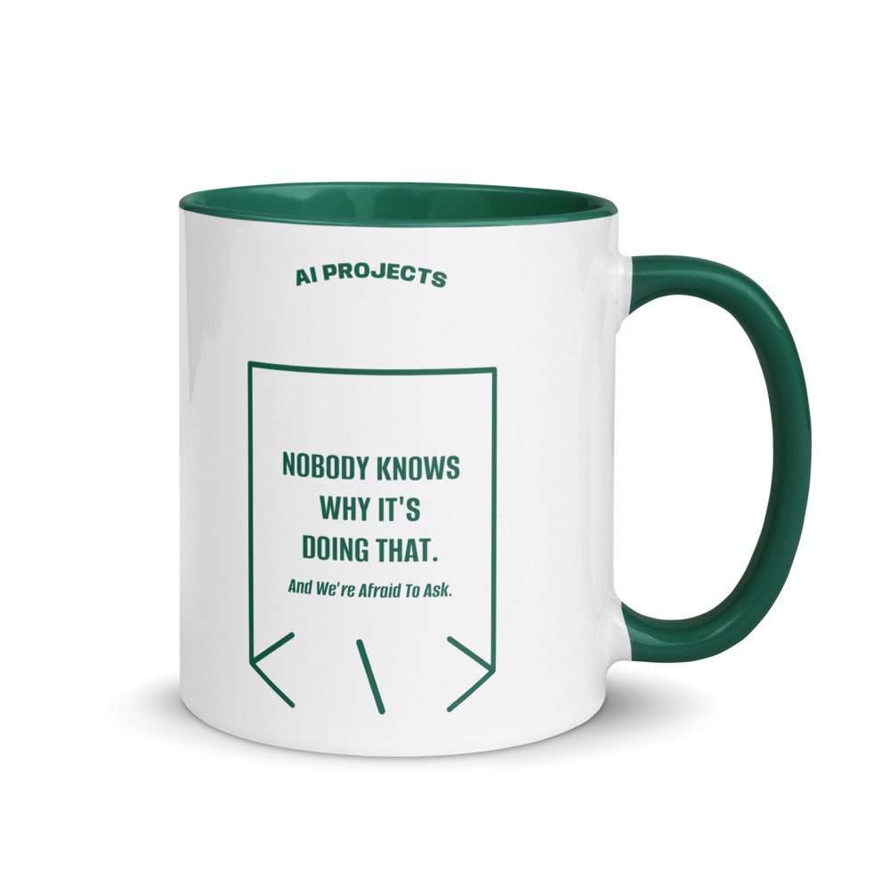 Nobody Knows Why It's Doing That. — Dark Green Dark Green back mockup (11 oz)
