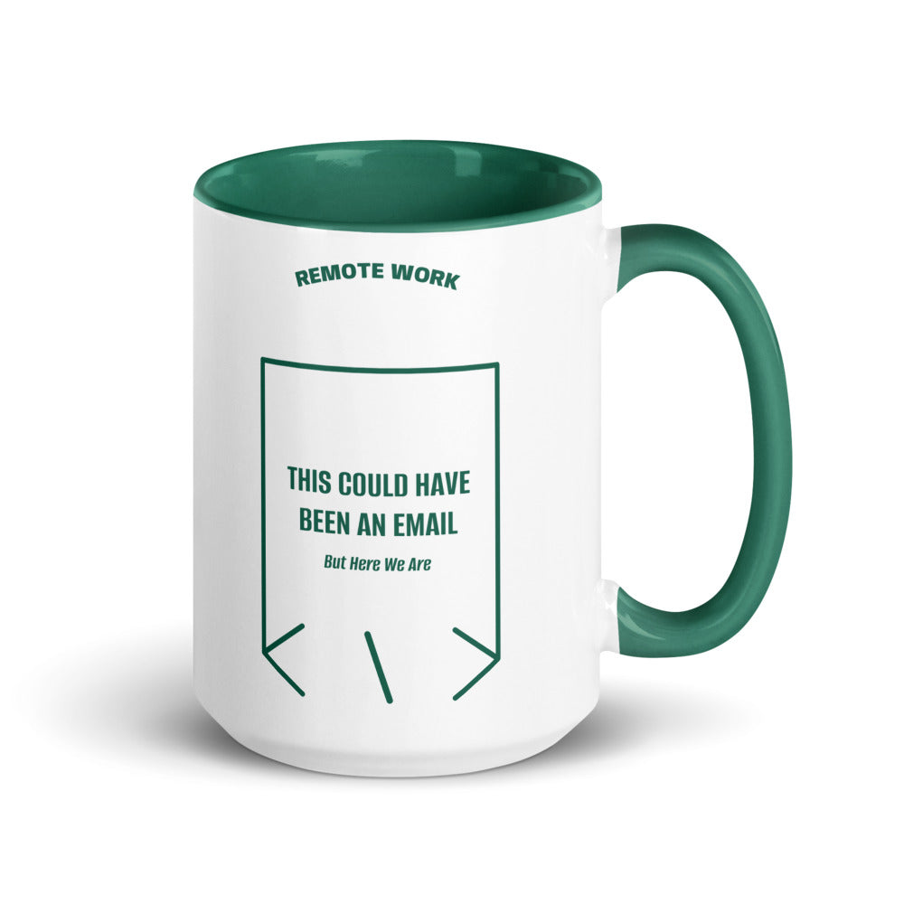 This Could Have Been An Email — Dark Green Dark Green back mockup (15 oz)