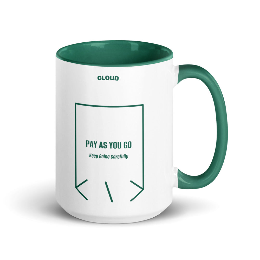 Pay As You Go — Dark Green Dark Green back mockup (15 oz)