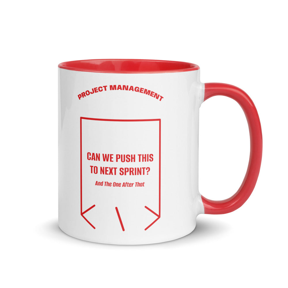 Can We Push This To Next Sprint? — Red Red back mockup (11 oz)