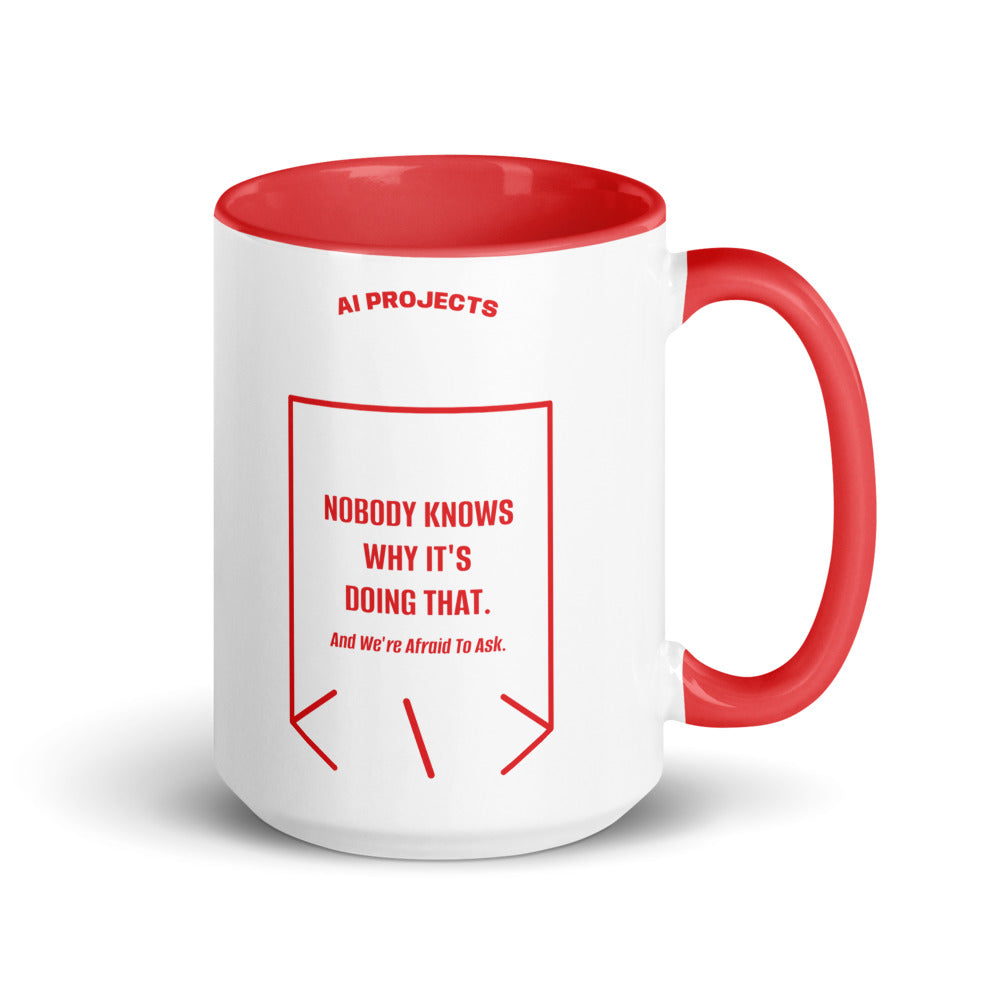 Nobody Knows Why It's Doing That. — Red Red back mockup (15 oz)