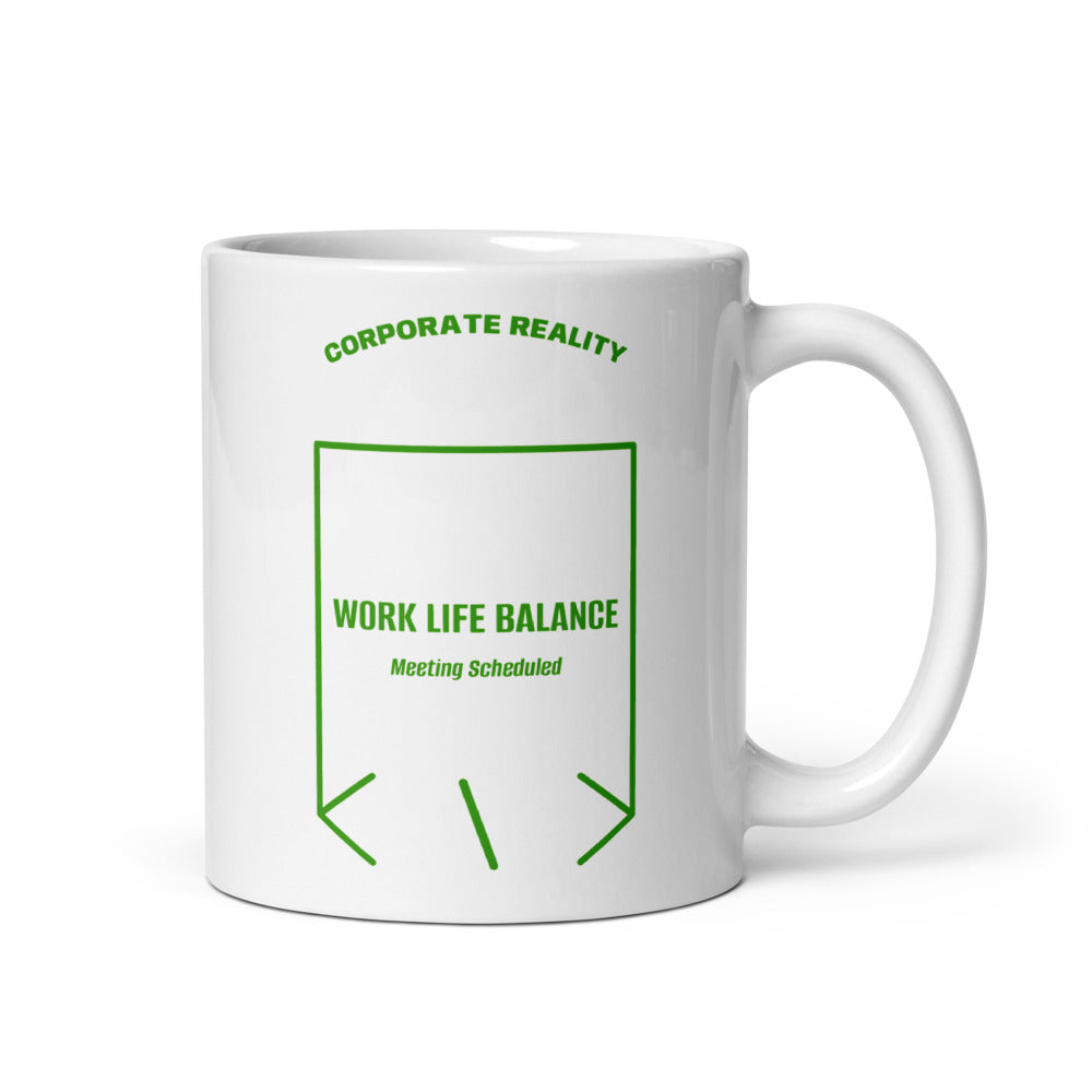 Work Life Balance — White Green back mockup (11 oz)