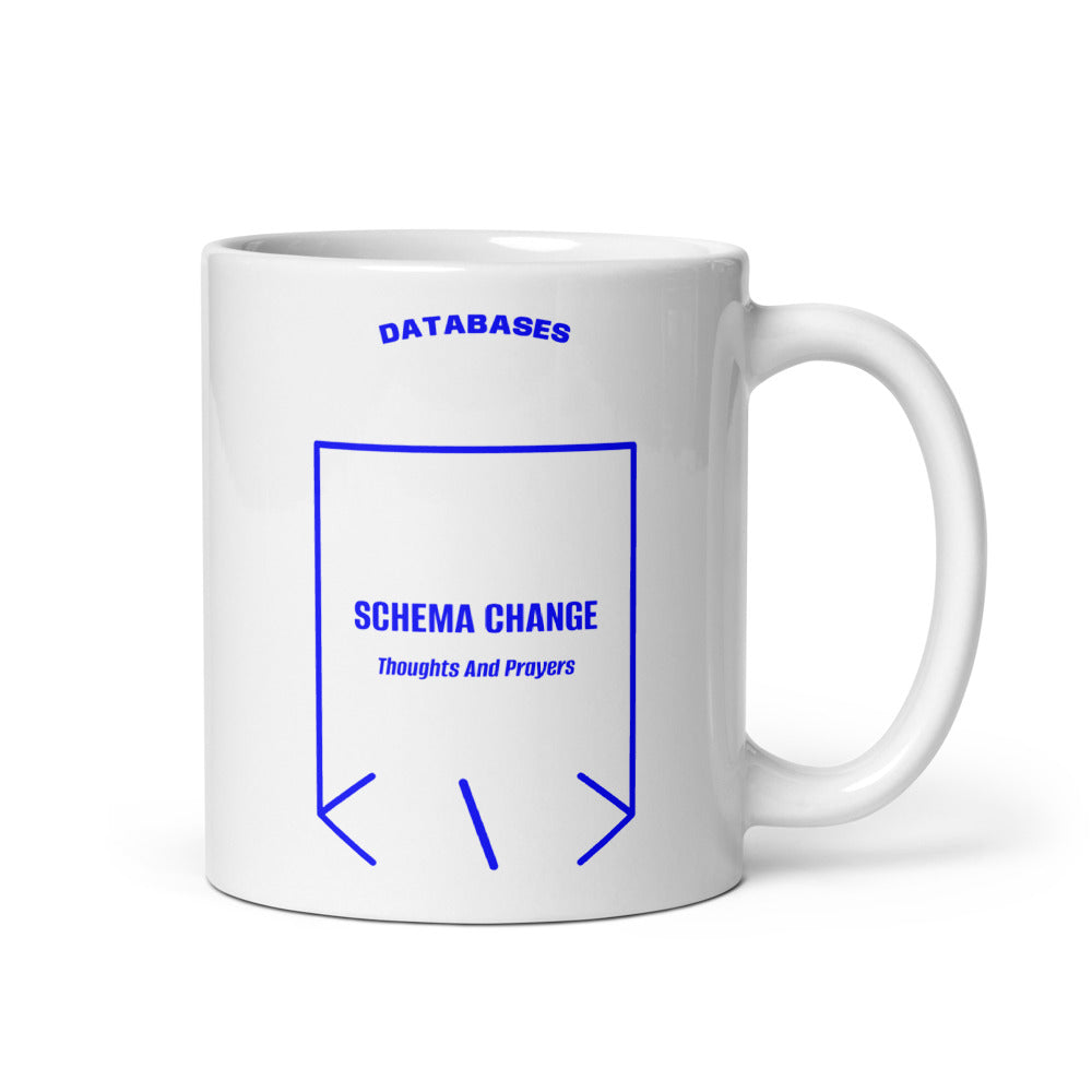 Schema Change — White Blue back mockup (11 oz)