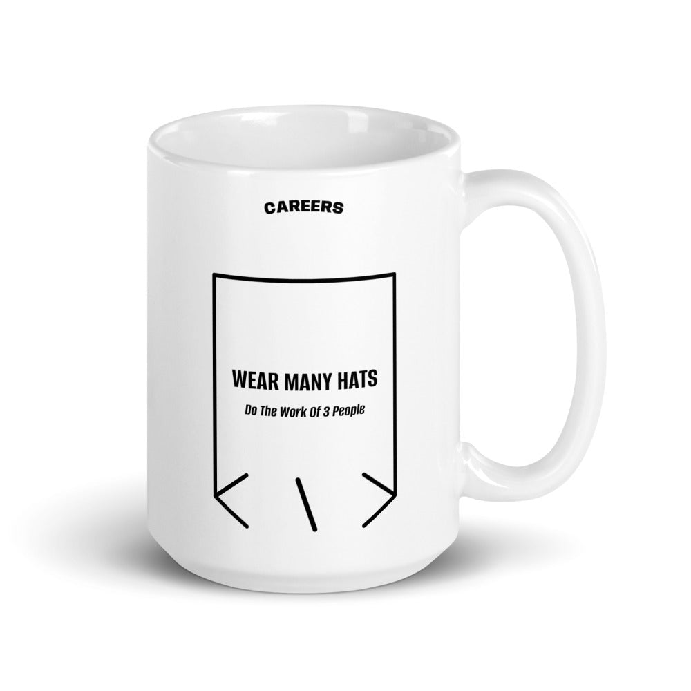 Wear Many Hats — White Black back mockup (15 oz)